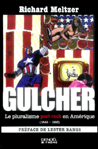 Gulcher; Le Pluralisme Post-Rock en Amerique