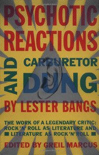 Psychotic Reactions and Carburetor Dung, Anchor Press, 1988.