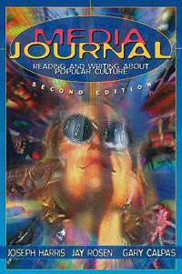 Media Journal-Reading and Writing About Popular Culture. 2nd Edition