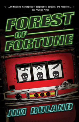 Jim Ruland Forest of Fortune