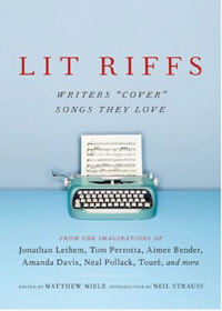 Lit Riffs: Writers Cover Songs They Love [alt cover]